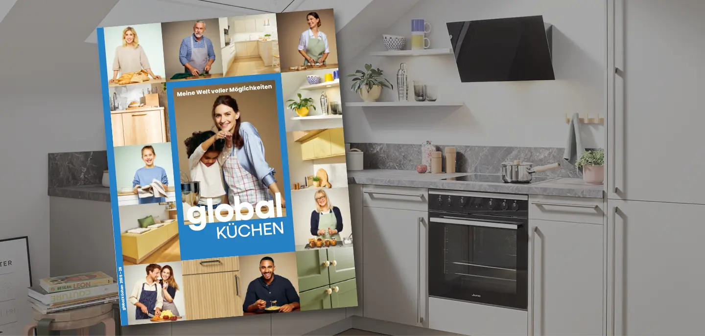 Im Global Küchen Katalog finden Sie Ihre Traumküche.