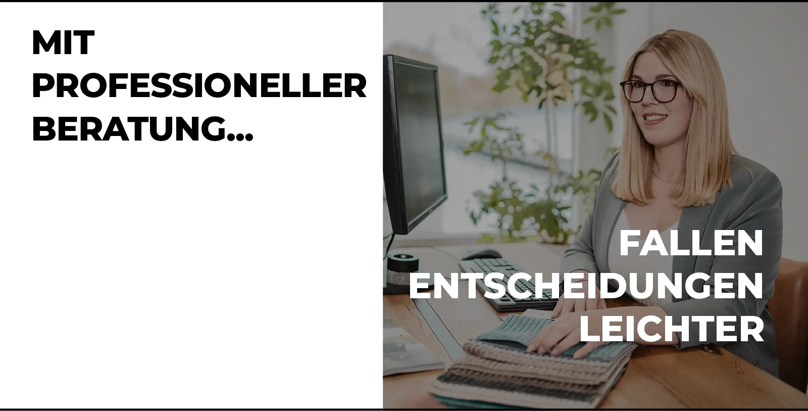 professionelle Beratung
