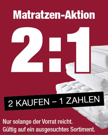 2 zu 1 Matratzen-Aktion