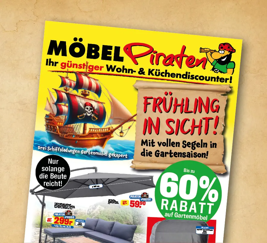 Werbeseite Möbel Piraten mit Piratenschiff, Text Frühling in Sicht und bis zu 60 Prozent Rabatt auf Gartenmöbel, unten Lounge Set mit Sonnendach.