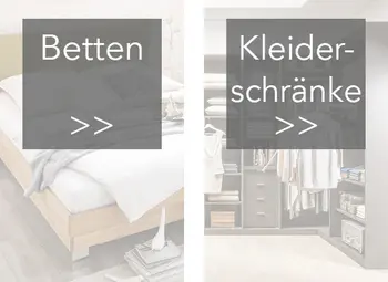Betten und Kleiderschränke
